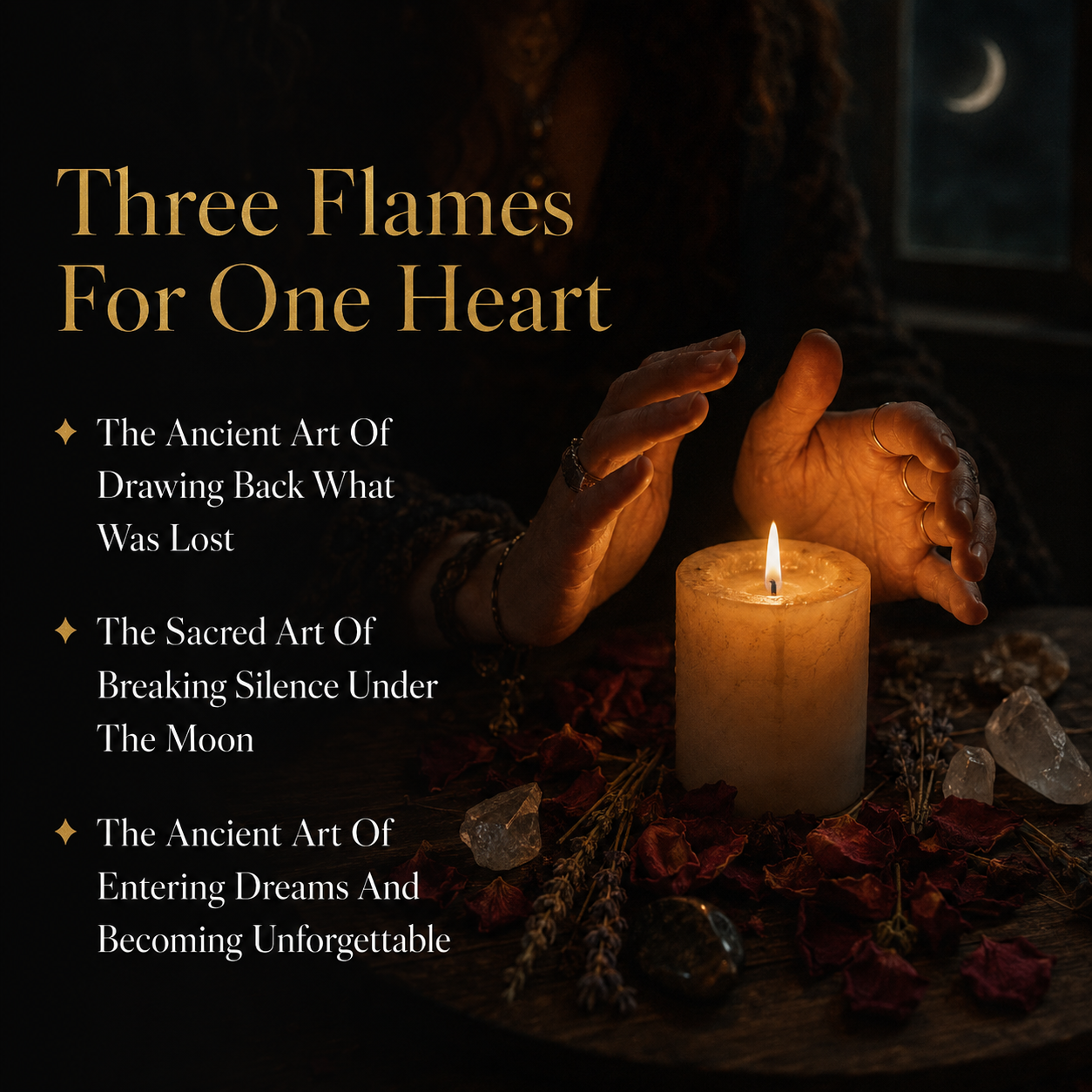 Three Flames For One Heart — 3 rituals